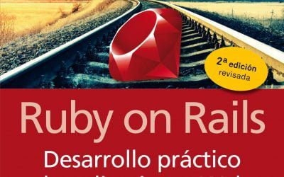 Ruby on Rails. Desarrollo práctico de aplicaciones Web