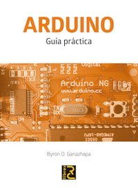 Arduino. Guía práctica
